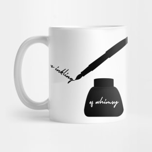 An Inkling Of Whimsy Mug